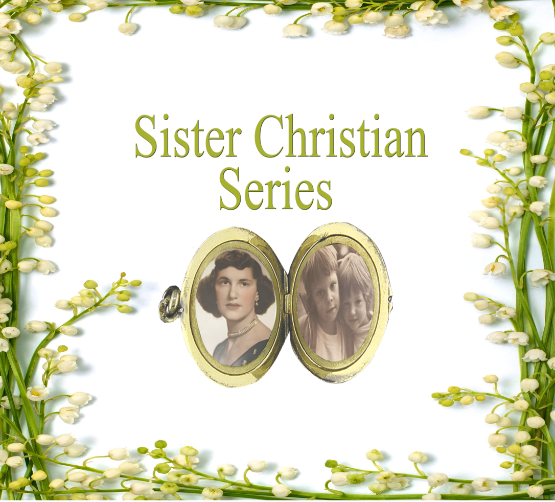Sister Christian Series