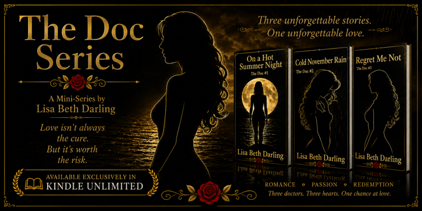 Promotional banner for 'The Doc Series' by Lisa Beth Darling featuring three book covers: 'On a Hot Summer Night', 'Cold November Rain', and 'Regret Me Not'. The design includes a silhouette of a woman against a moonlit background and highlights themes of romance, passion, and redemption.